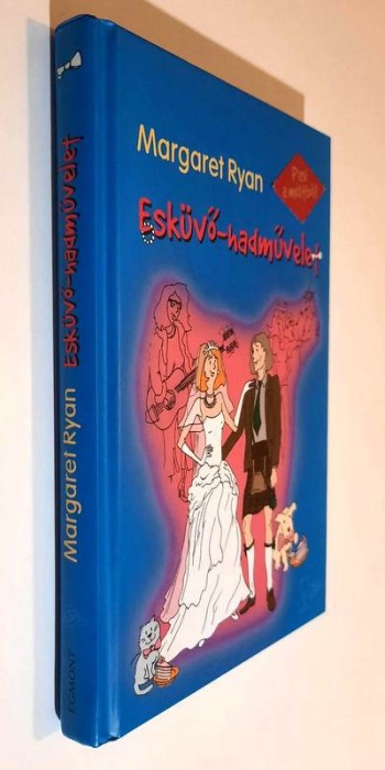 Eskuvo-hadmuvelet - Margaret Ryan