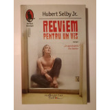 Hubert Selby Jr. - Recviem pentru un vis