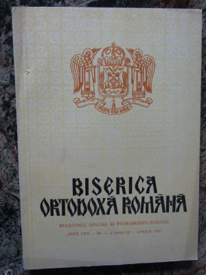 BISERICA ORTODOXA ROMANA. BULETINUL ANUL CVII NR.3-4 MARTIE-APRILIE 1989 foto