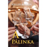 A p&aacute;linka - Keller Mikl&oacute;s
