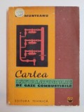 CARTEA INSTALATORULUI DE GAZE COMBUSTIBILE de GH. MUNTEANU 1961