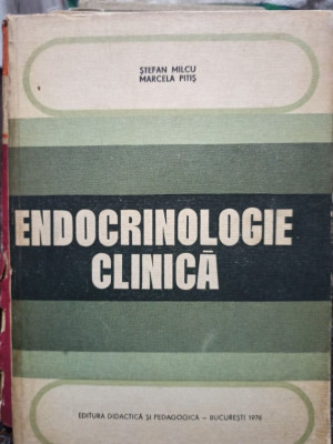 Stefan Milcu - Endocrinologie clinica (1976) foto