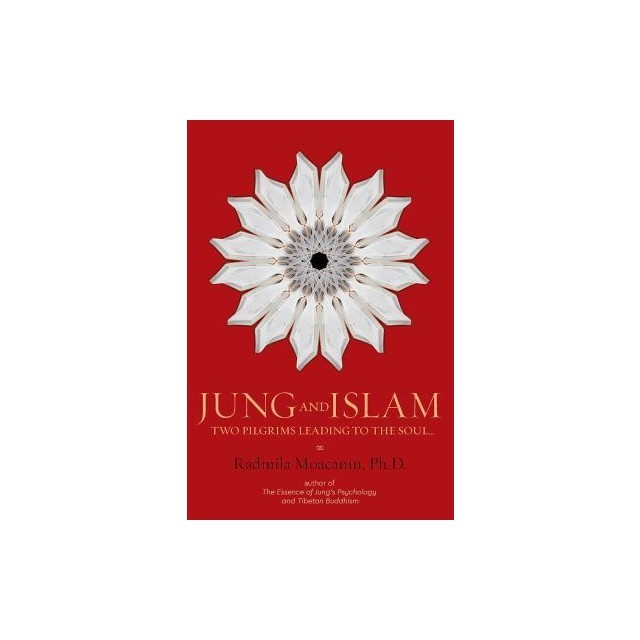 Jung and Islam: Two Pilgrims Leading to the Soul...