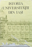 Istoria Universitatii Din Iasi - Gh. Platon V. Cristian Si Colab. ,560123, Junimea