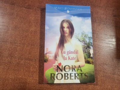 Cu gandul la Kate de Nora Roberts foto