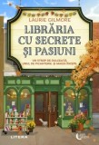 Librăria cu secrete și pasiuni - Laurie Gilmore