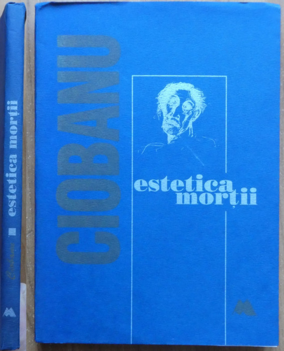 Mihai Mircea Ciobanu, Estetica mortii, cu 18 desene ale autorului, 1995, ed. 1