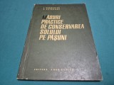 MĂSURI PRACTICE DE CONSERVAREA SOLULUI PE PĂȘUNI / I. RĂSMERITA / 1963 * 4 2 9