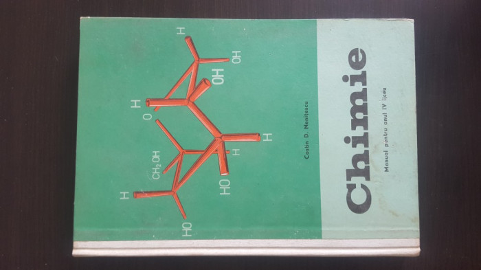 CHIMIE MANUAL PENTRU ANUL IV LICEU - Costin D. Nenitescu