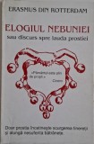 Elogiul nebuniei sau Discurs spre lauda prostiei &ndash; Erasmus din Rotterdam