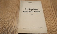 TRADITIONALISMUL SI ECLETISMUL FRANCEZ - Gr. Tausan - Editura Societatea Romana de Filosofie, 1938, 24 p.