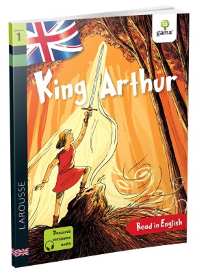 King Arthur, Benjamin Strickler - Editura Gama foto