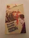 AVANTAJ... MARLOWE - RAYMOND CHANDLER