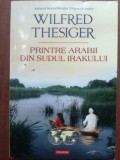 Printre arabii din Sudul Irakului- Wilfred Thesiger, Polirom