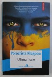 ULTIMA ILUZIE de POROCHISTA KHAKPOUR , 2014