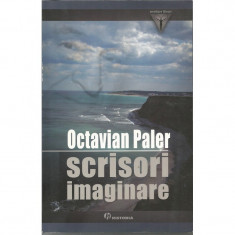 Scrisori imaginare - Octavian Paler foto