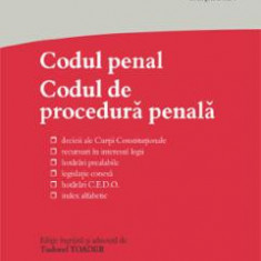 Codul penal. Codul de procedura penala Ed. 2024 - Tudorel Toader