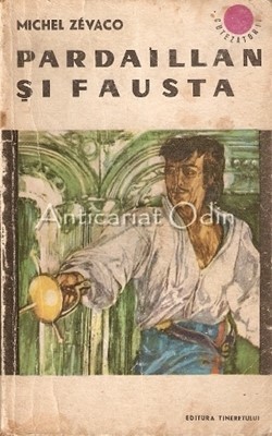Pardaillan Si Fausta - Michel Zevaco foto