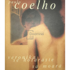 Paulo Coelho - Veronika se hotărăște să moară (editia 2008)