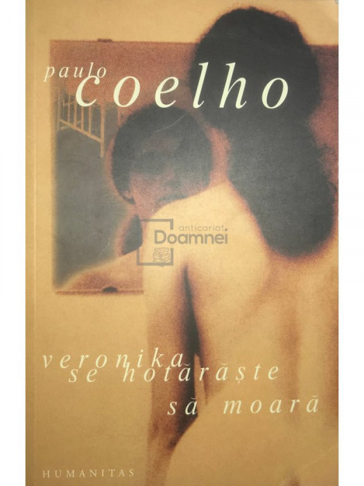 Paulo Coelho - Veronika se hotărăște să moară (editia 2008)