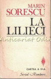 La Lilieci IV - Marin Sorescu (Cartea a IV-a), Mircea Malita