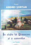 Carte Preot Andrei Sortan - In slujba lui Dumnezeu si a oamenilor, 2015, 123 pagini, Coperta brosata, Limba romana, 13x20cm