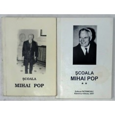 SCOALA MIHAI POP , editie ingrijita de GHEORGHE DIACONU si IOAN ST. LAZAR , VOLUMELE I - II , 1997 , DEDICATIE *