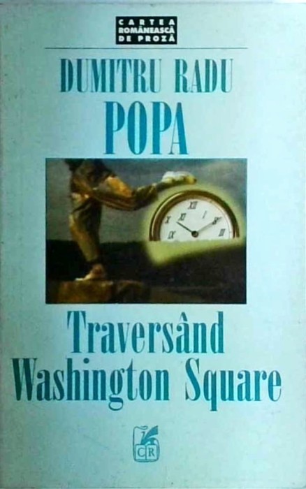 Dumitru Radu Popa - Traversand Washington Square