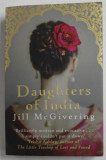 DAUGHTERS OF INDIA by JILL McGIVERING , 2018