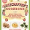 The Minecrafters Family Cookbook: More Than 40 Game-Themed Dinners, Desserts, Snacks, and Drinks to Craft Together