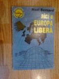 n3 AICI E EUROPA LIBERA - NOEL BERNARD