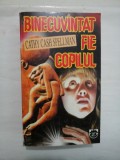 BINECUVANTAT FIE COPILUL - CATHY CASH SPELLMAN