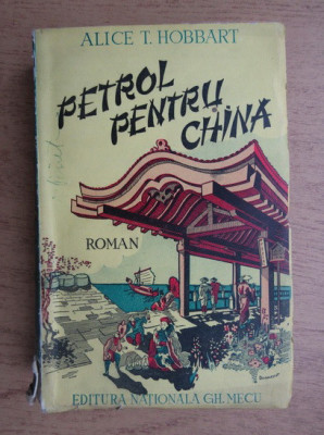 Alice T. Hobbart - Petrol pentru China (1942) foto