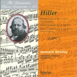 Piano Concerto No 1, Op 5 (First Recording) / Piano Concerto No 2, Op 69 / Piano Concerto No 3, Op 170 (First Recording) | Ferdinand Hiller, Howard Sh