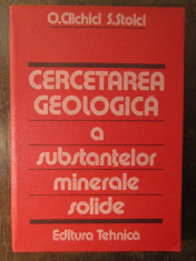 CERCETAREA GEOLOGICA A SUBSTANTELOR MINERALE SOLIDE-O.CLICHICI, S.STOICI foto