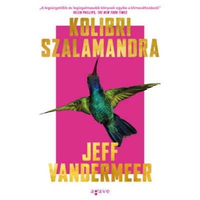 Kolibri szalamandra - Jeff VanderMeer foto