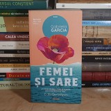 GABRIELA GARCIA - FEMEI SI SARE ( ROMAN ) , 2021 *