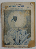 ASTRA NOUA , LITERATURA , STIINTA , ARTA , REVISTA , NR. 98 , 1923, COPERTA CU DEFECTE , PETE SI URME DE UZURA