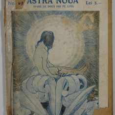 ASTRA NOUA , LITERATURA , STIINTA , ARTA , REVISTA , NR. 98 , 1923, COPERTA CU DEFECTE , PETE SI URME DE UZURA