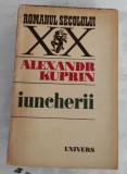 Alexandr Kuprin - Iuncherii