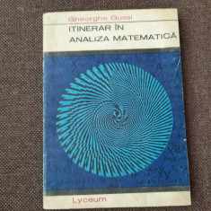 Itinerar in analiza matematica - Autor : Gheorghe Gussi RF2/1