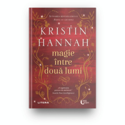 Magie intre doua lumi, Kristin Hannah foto