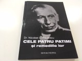 DR NICOLAE PAULESCU- CELE PATRU PATIMI SI REMEDIILE LOR. FILOSOFIE FIZIOLOGICA