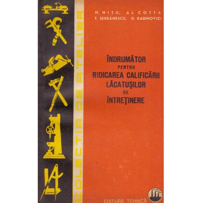 colectiv - Indrumator pentru ridicarea calificarii lacatusilor de