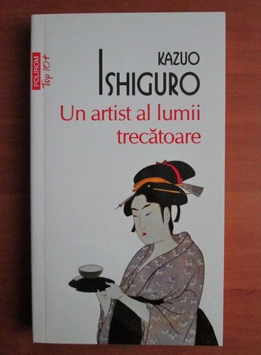 Kazuo Ishiguro - Un artist al lumii trecatoare