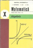 Matematica. Algebra. Clasa a X-a - C. Nastasescu