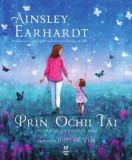 Prin ochii tai. Un dar de la copilul meu - Ainsley Earhardt - Pandora-M