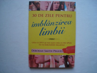 30 de zile pentru imblanzirea limbii - Deborah Smith Pegues foto