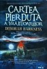 Deborah Harkness - Cartea pierduta a vrajitoarelor, volumul 1, Litera
