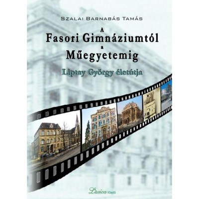 A Fasori Gimn&amp;aacute;ziumt&amp;oacute;l a Műegyetemig - Szalai Barnab&amp;aacute;s Tam&amp;aacute;s foto
